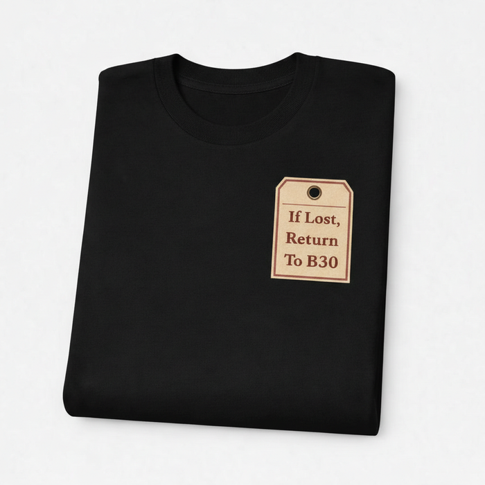 Bournville - T-Shirt - If Lost, Return To B30 Design
