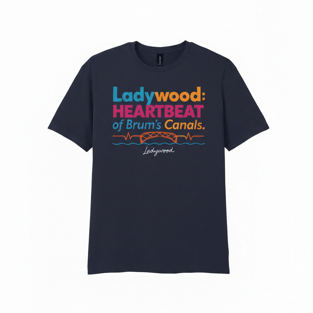 Ladywood - T-Shirt - Say it…Ladywood Design