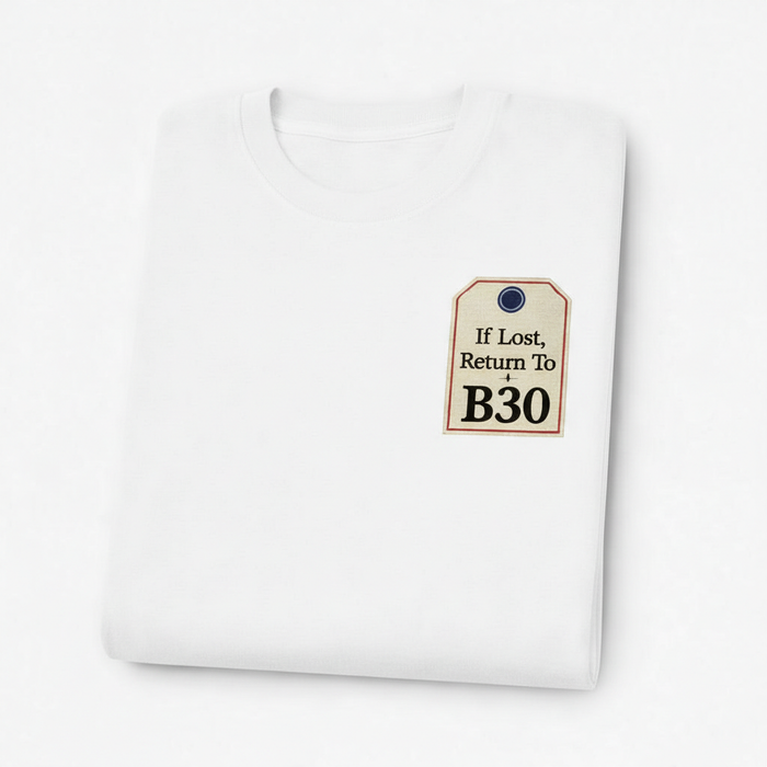 Cotteridge - T-Shirt - If Lost, Return To B30 Design