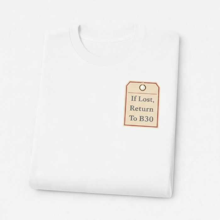 Bournville - T-Shirt - If Lost, Return To B30 Design