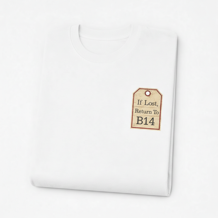 Druids Heath - T-Shirt - If lost, return to B14 Design