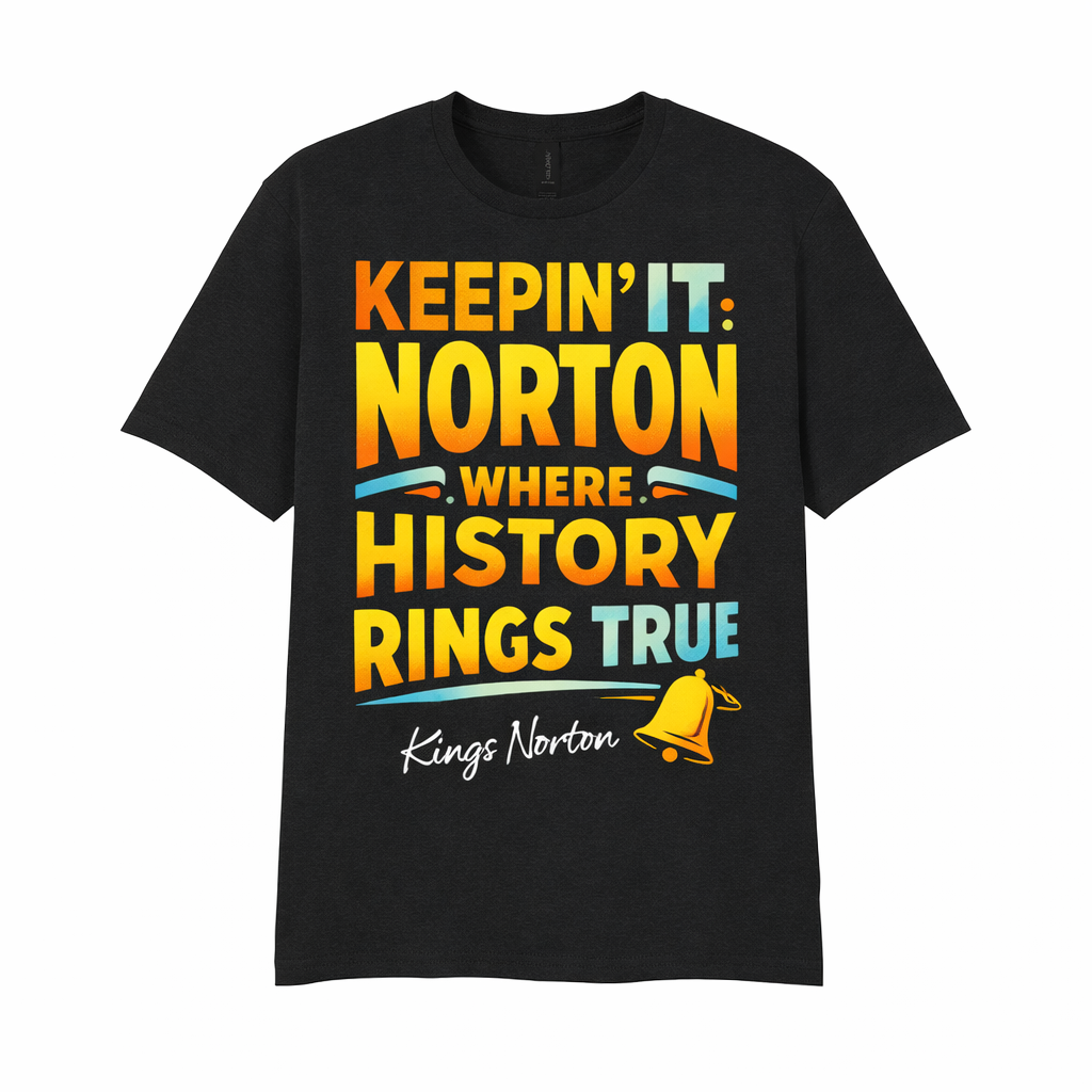 Kings Norton - T-Shirt - Say it…Kings Norton  Design