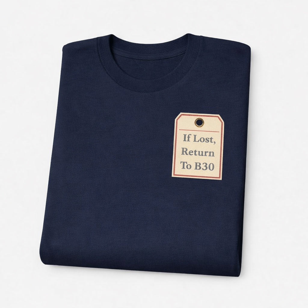 Bournville - T-Shirt - If Lost, Return To B30 Design