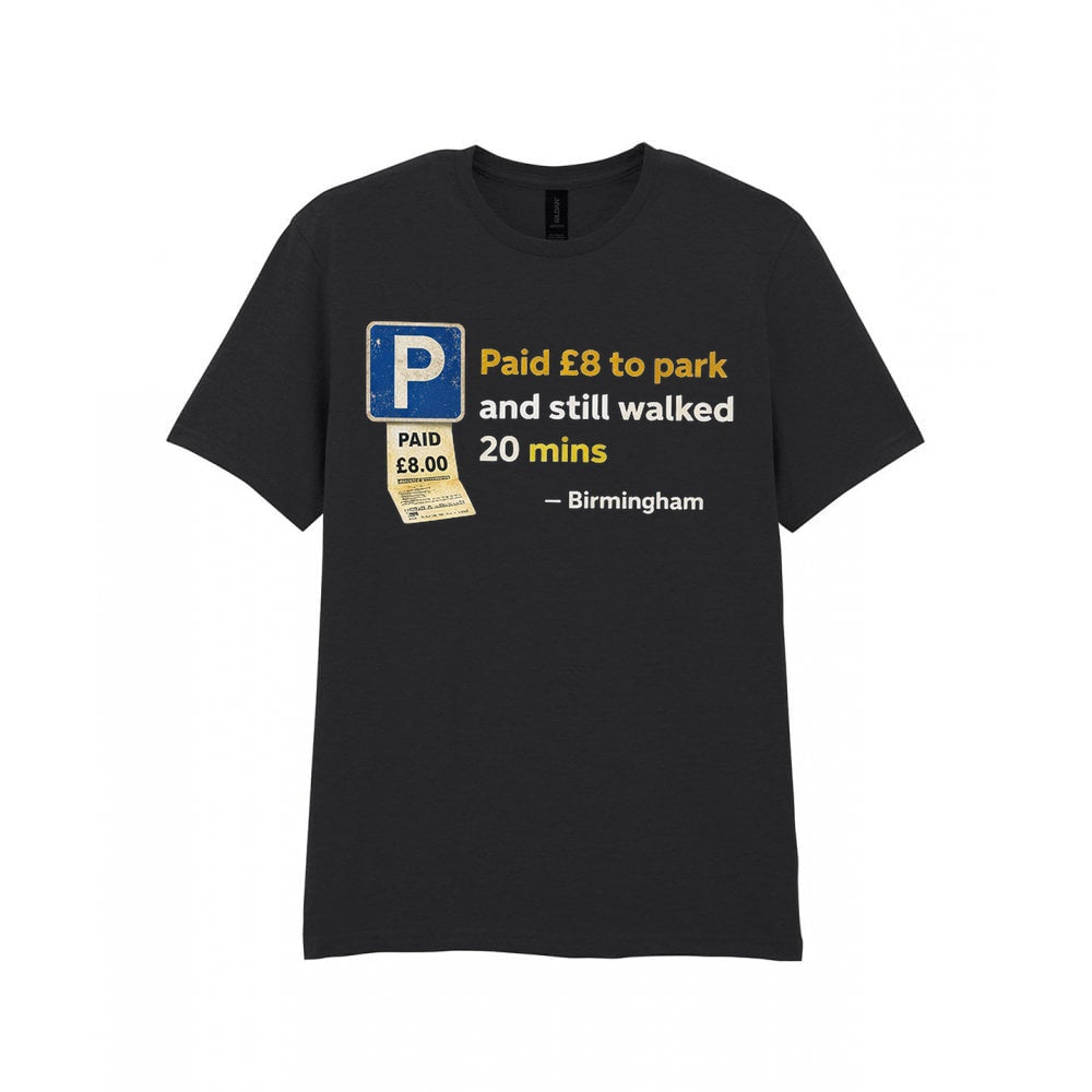 Birmingham - T-Shirt - Humorous Parking Blues Funny Design