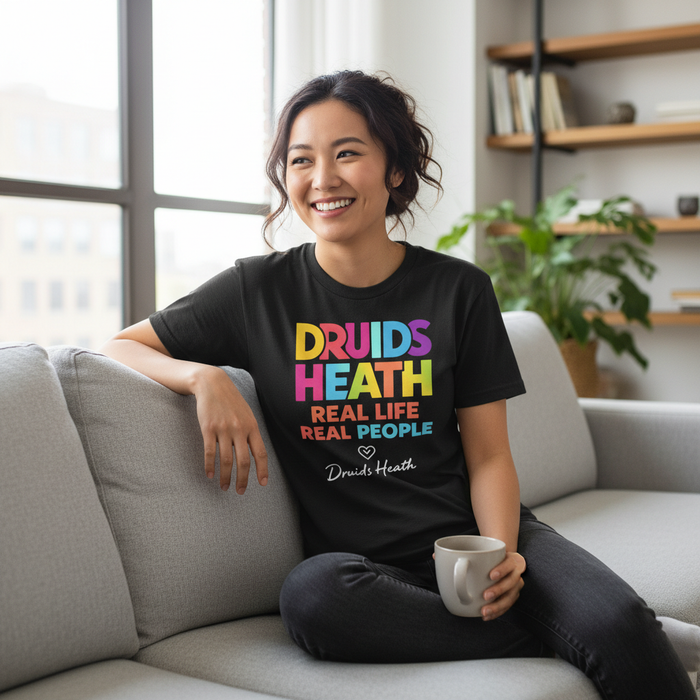 Druids Heath - T-Shirt - Say it…Druids Heath Design