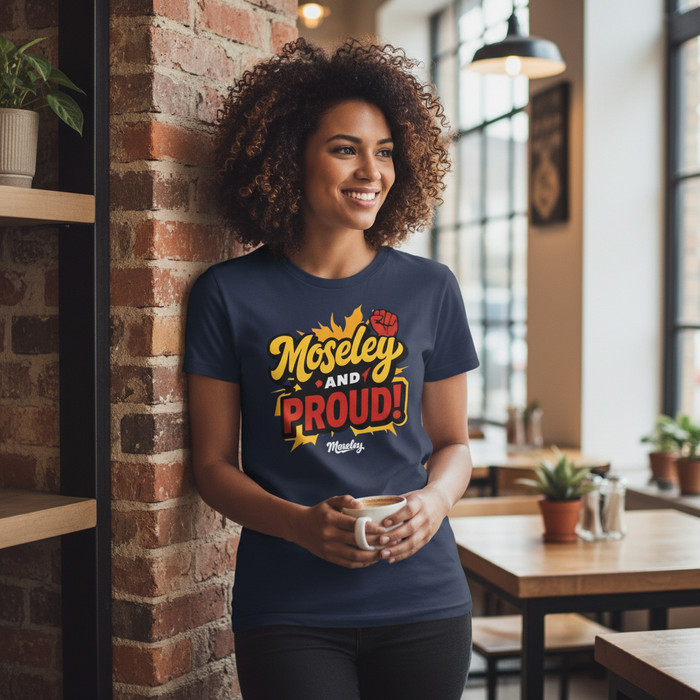 Moseley - T-Shirt - Loud Local Love Design