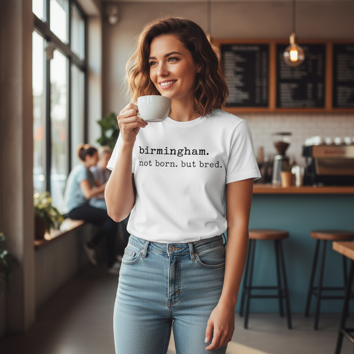 Birmingham - T-Shirt -  Not Born But Bred Stamped Type Tee