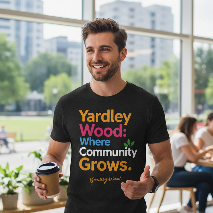 Yardley Wood - T-Shirt - Say it…Yardley Wood Design