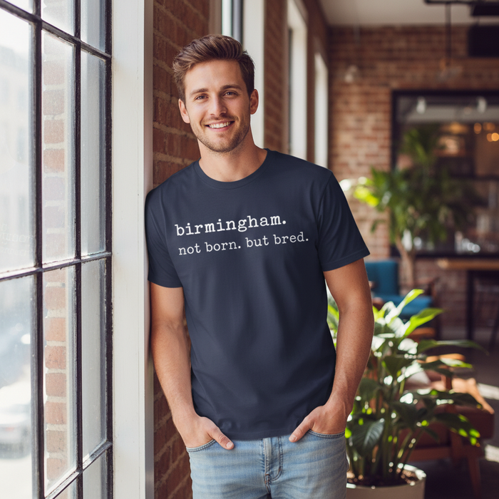 Birmingham - T-Shirt -  Not Born But Bred Stamped Type Tee